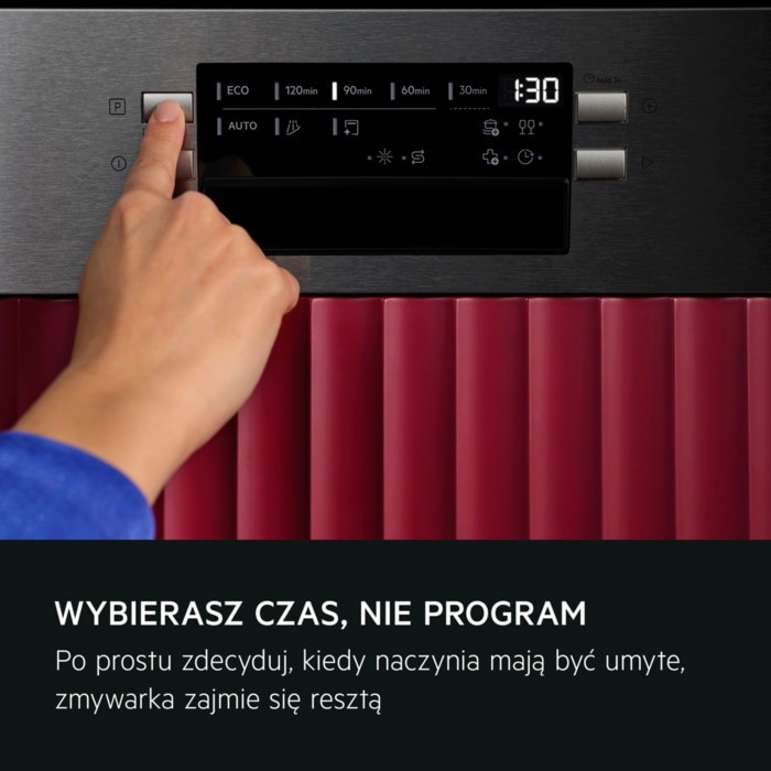 WYBIERASZ CZAS, NIE PROGRAM Po prostu zdecyduj, kiedy naczynia mają być umyte, zmywarka zajmie się resztą