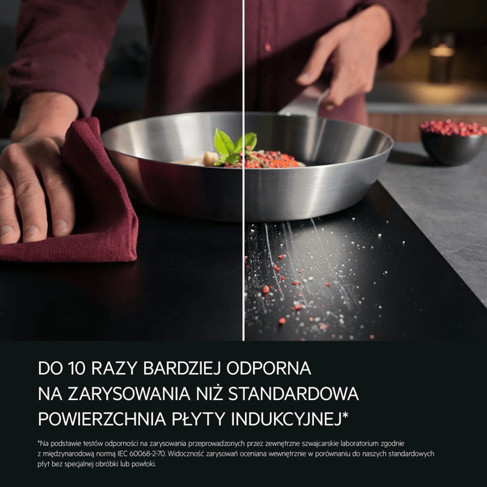 SaphirMatt surface that is up to 10X more scratch-resistant than a standard hob surface
